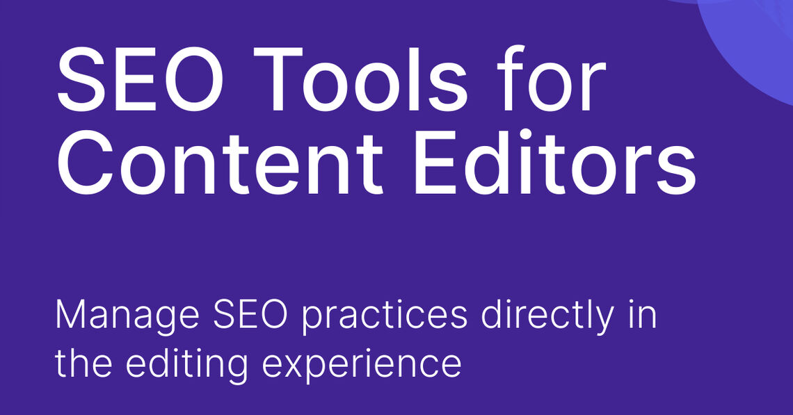 SEO Tools for Content Editors | ApostropheCMS Blog